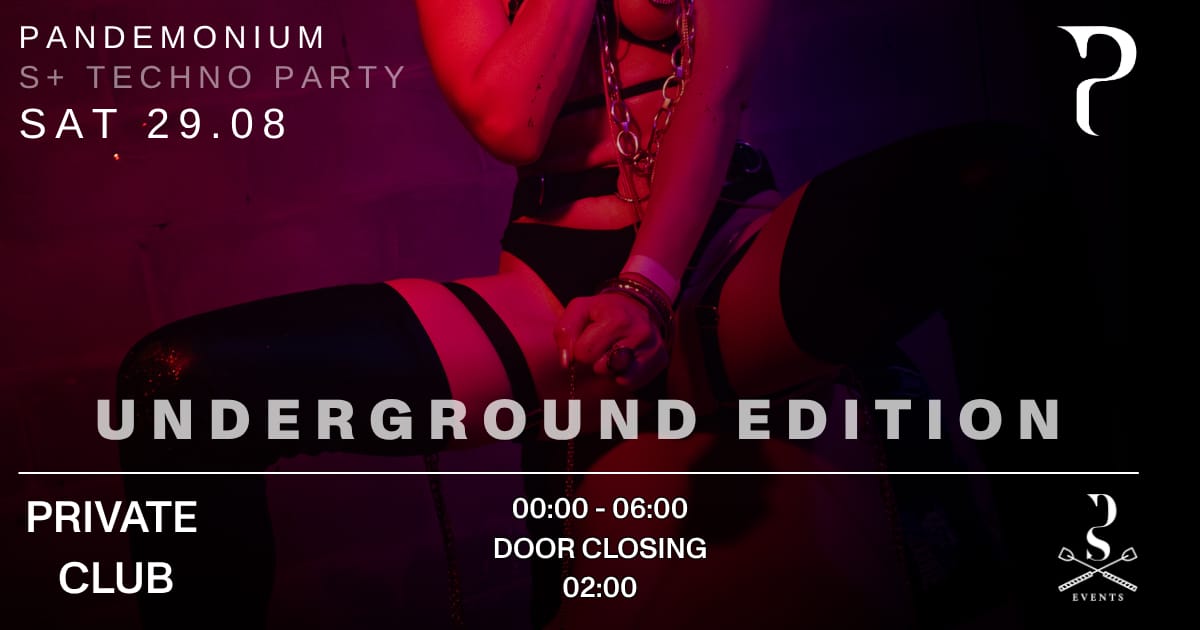 Flyer de Pandemonium Underground Edition, fiesta S+ y techno en Barcelona el 29 de agosto de 2026